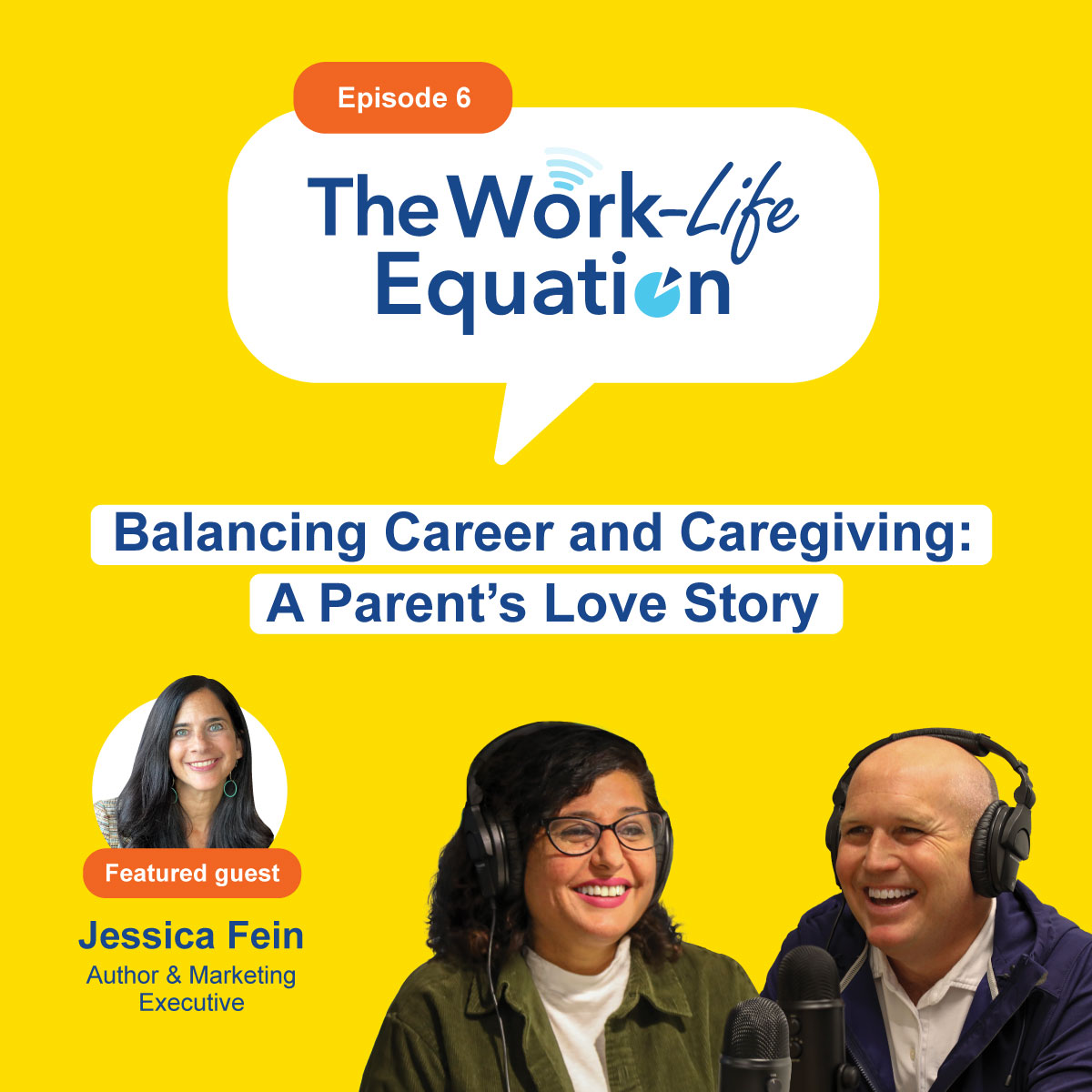 Episode 6 of The Work-Life Equation